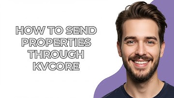 How to Send Properties Through Kvcore - GUIDE!