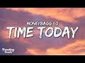 Moneybagg yo  time today lyrics