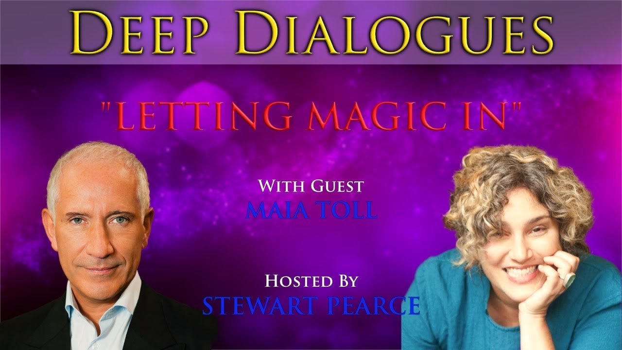 letting-magic-in-with-maia-toll-deep-dialogues-youtube