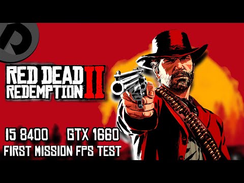 RDR2 first mission | i5 8400 + GTX 1660 | FPS Test