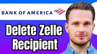 How to Delete Zelle Recipient Bank of America
