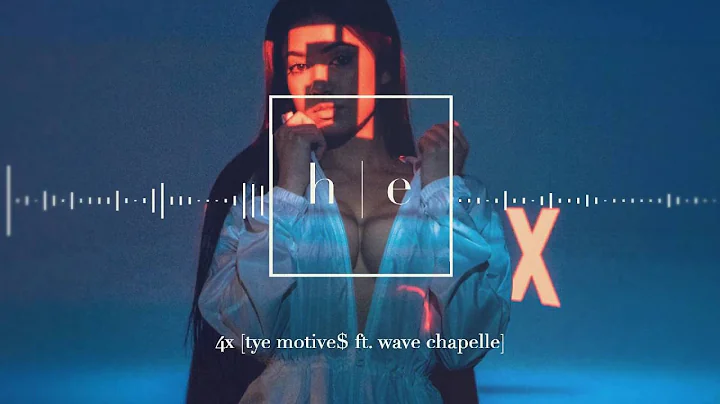 Tye Motive$ - 4X Ft. Wave Chapelle [Prod. Maajei Vu]