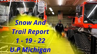 Snowmobile And Trail Update January 19Th, 2022, U.p Michigan See What Its Looking Like!