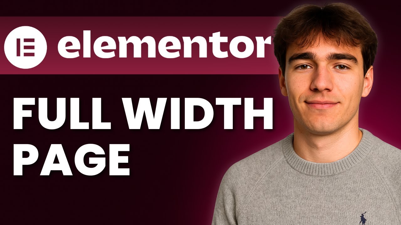 How To Make Elementor Full Width (Tutorial 2026) - YouTube