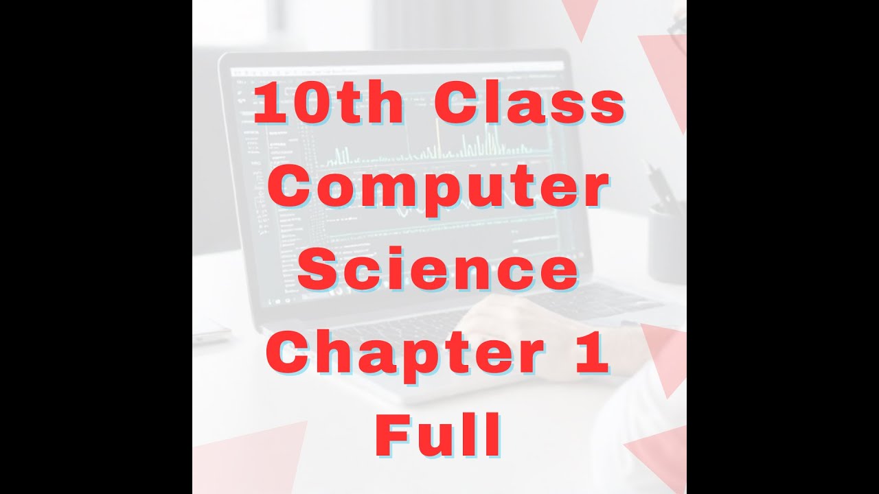 10th Class Computer Science Chapter 1 Explained Perfectly in Urdu 2024 ...