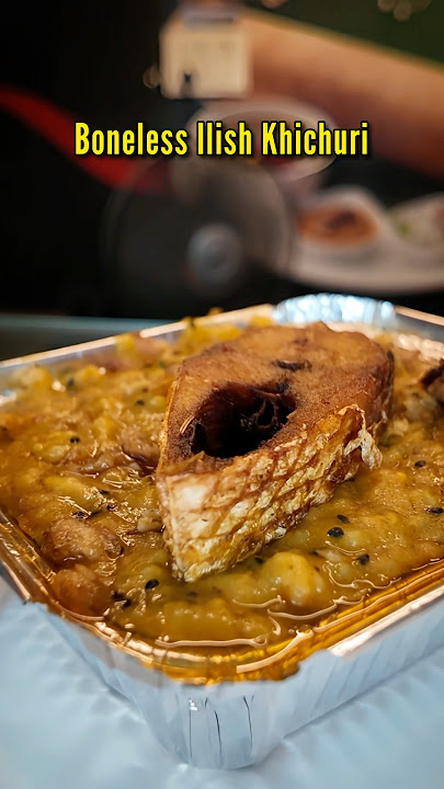 Patuli Street Food | Monsoon special Boneless Ilish Khichuri | Dakshinee