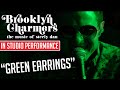 Green Earrings (Steely Dan Cover) In Studio Performance