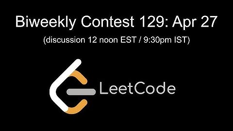LeetCode Biweekly Contest #129 Livestream!