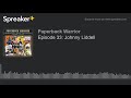 Episode 33: Johnny Liddell