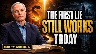 The First Lie Still Works Today | Andrew Wommack Inspired