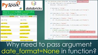 23. why pass argument date_format=None in function How to cast multiple columns | #pyspark PART 23