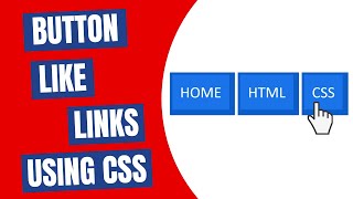 Button like Links using CSS