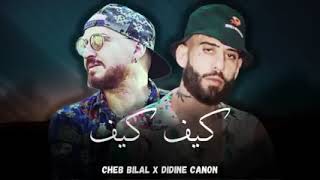 Didine Canon 16 - Kif Kif (Feat. Cheb Bilal) Remix 2024