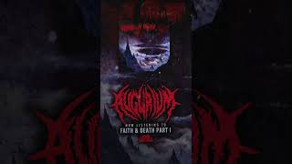 AUGURIUM FAITH & DEATH PT. I OUT NOW!
AUGURIUM FAITH & DEATH PT. I OUT NOW! AUGURIUM FAITH & DEATH PT. I OUT NOW!