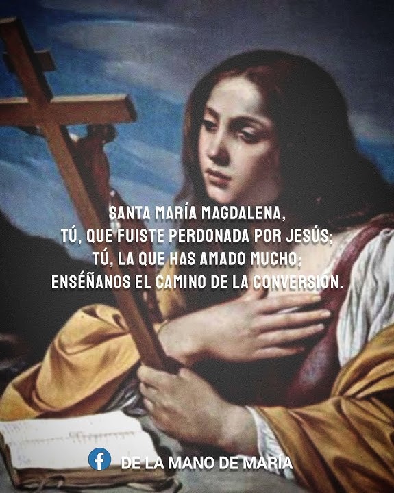 🙏🏽 ORACIÓN A SANTA MARÍA MAGDALENA 🙏🏽