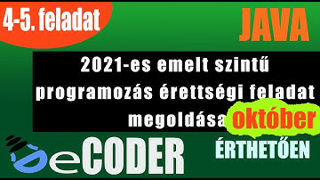 Programozás emelt szintű érettségi megoldása 2021 október - 4-5. feladat (JAVA)