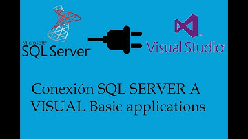 ¿Cómo conectar una base de datos Microsoft SQL server a una aplicación Visual Basic