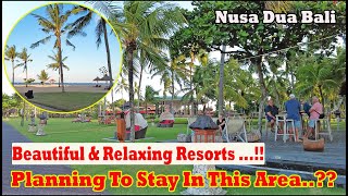 Beautiful And Relaxing Resorts Here..!! Planning To Stay In This Area..?? Nusa Dua Bali Update