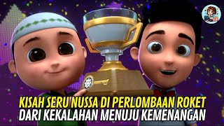 NUSSA GAGAL DI LOMBA ROKET! BEGINI CARA DIA BANGKIT KEMBALI - Alur Cerita NUSSA THE MOVIE 2021