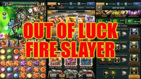 Legendary Game Of Heroes: Out Of Luck Event Gameplay/Team Testing (Fire Slayer)