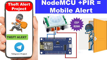 NodeMCU ESP8266 Theft alert toTelegram | PIR | nodemcu telegram bot | nodemcu telegram notification