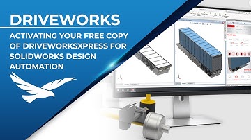 Activating Your Free Copy of DriveWorksXpress for SOLIDWORKS Design Automation