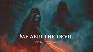 Me And The Devil - Epic Fantasy Royalty Free