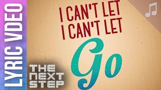 Video thumbnail of ""Can't Let Go" Lyric Video - Songs from The Next Step"