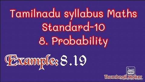 Tamilnadu syllabus Maths standard X chapter 8 Probability Example 8.19