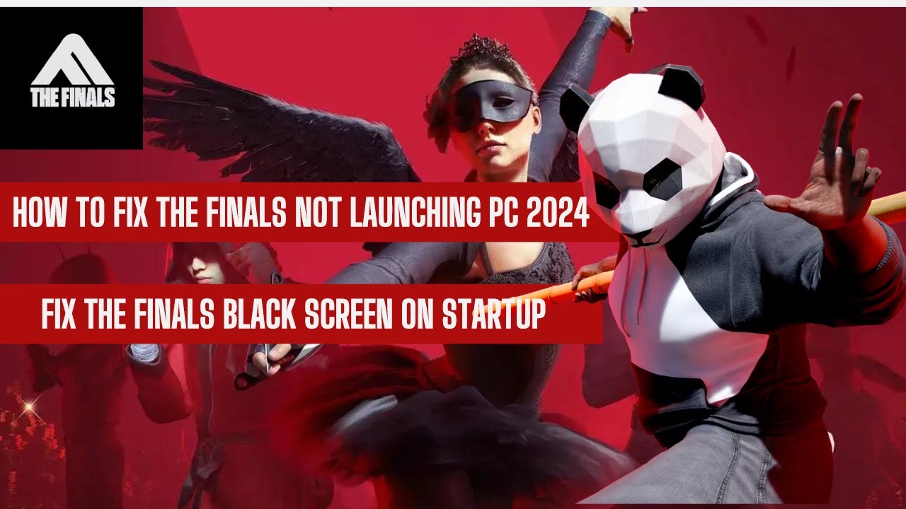 How To Fix The Finals Not Launching PC 2024 || Fix The Finals Black ...