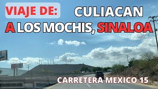 VIAJE DE #CULIACAN A LOS MOCHIS, SINALOA | CARRETERA MEXICO 15 | ¿CUANTO TE GASTA? | LuisdeMaza