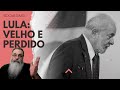 JORNAIS apontam que LULA está PERDIDO sem BONS CONSELHEIROS e com IDEIAS ULTRAPASSADAS: NADA de NOVO