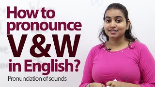 Pronunciation  V & W sound  English Accent Lesson