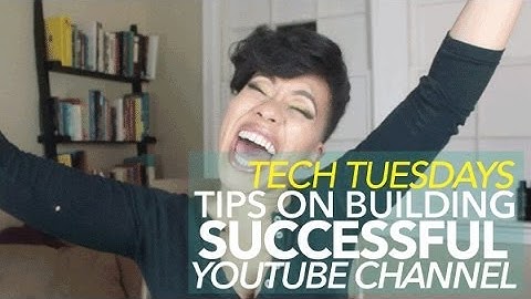 Tech Tuesday: Tips on Starting a Successful YouTube Channel​​​ | Jouelzy​​​