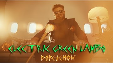 DOPE LEMON - ELECTRIC GREEN LAMBO (OFFICIAL MUSIC VIDEO)