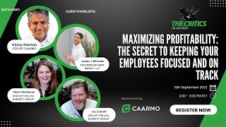 The Critics: Maximizing Profitability: The Secret to Keeping Your Employees Focused and on Track