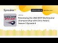 Previewing the 2023 IIHF World Junior Championship with Chris Peters: Season 5 Episode 8