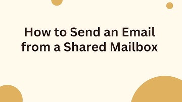 How to Send an Email from a Shared Mailbox