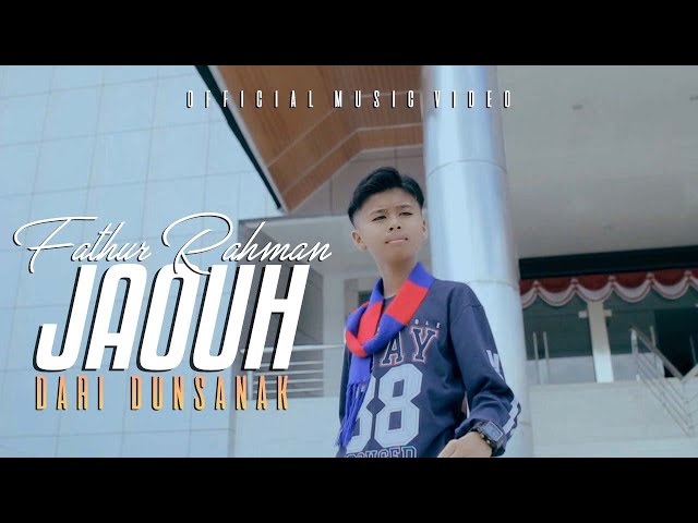 LAGU MINANG TERBARU | FATHUR RAHMAN - JAOUH DARI DUNSANAK (OFFICIAL MUSIC VIDEO) class=