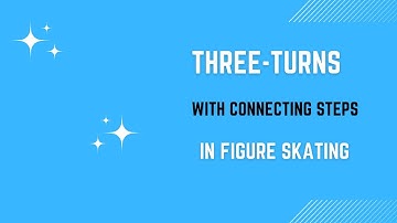 Master Three-Turns with Dynamic Connecting Steps