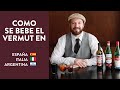 ¿Cómo se bebe el vermut en España, Italia y Argentina?