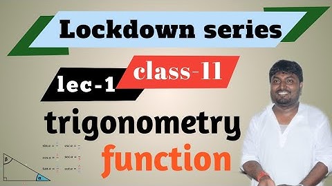 Trigonometric Function"lockdown series", class-11th,Ex-5.1(K.C.Sinha), lecture-1