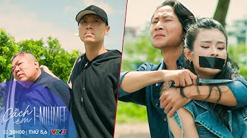 CÁCH EM 1 MILIMET TẬP 14 | Biên giải cứu con gái ông Trùm thoát khỏi kẻ côn đồ | VFC OFFICIAL