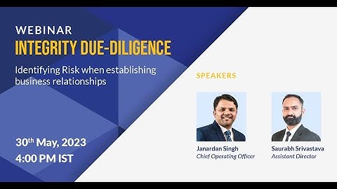 Integrity Due Diligence Webinar: Identifying Risks When Establishing Business Relationships
