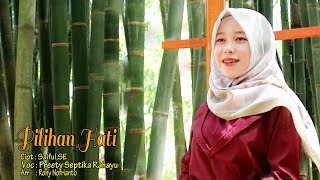 PILIHAN HATI lagu kerinci terbaru CIPT: SAIFUL, SE. /VOC:PREETY/ Arr   : RONY NOFRIANTO