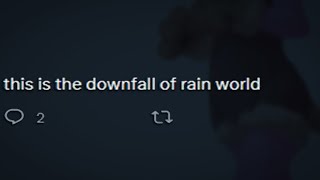 Video thumbnail of "“”””The downfall of Rain World””””"