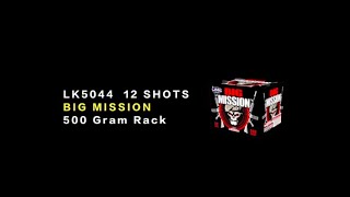 LK5044 Big Mission 12 Shots 500 Gram Cake Fireworks