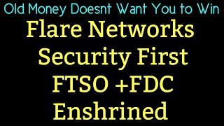 Ripple XRP News Flare Network's  Edge: Enshrined Oracles (FTSO + FDC) = Chain-Level Security
