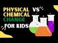 Physical Versus Chemical Changes In Matter