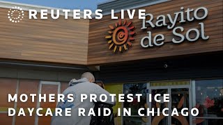 LIVE: Mothers protest after ICE daycare raid